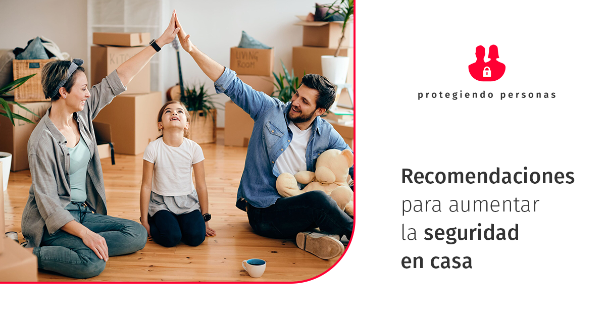 Recomendaciones para aumentar la seguridad en casa - Protegiendo Personas
